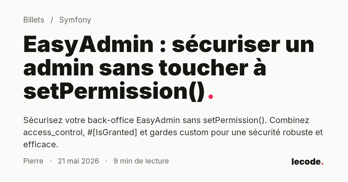 EasyAdmin : sécuriser un admin sans toucher à setPermission()